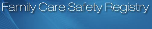 Family Care Safety Registry